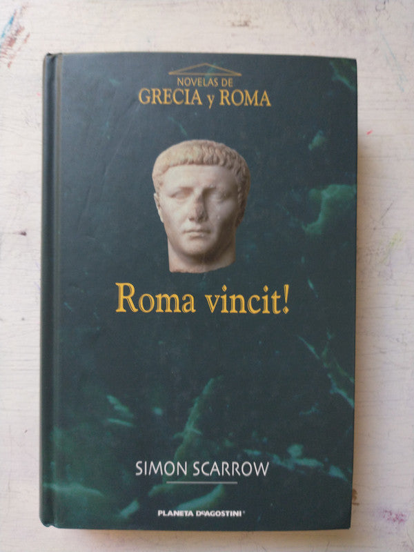 Libro usado en venta: Roma Vincit! de Simon Scarrow; editorial Planeta - Agostini impreso en 2003 realizamos envios a todo el mundo.1