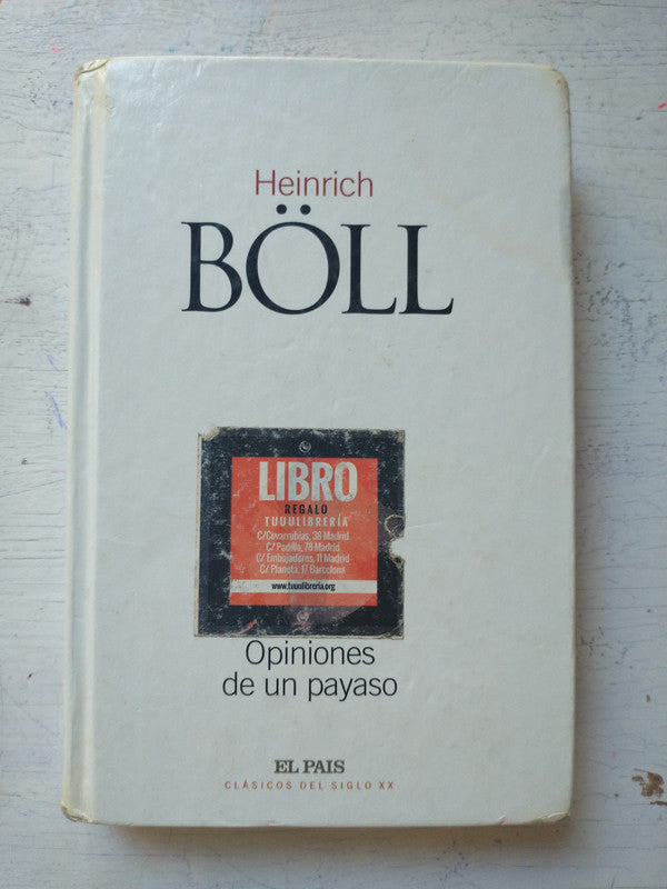 Libro usado en venta: Opiniones de un payaso de Heinrich Boll; editorial Diario El Pais impreso en 2002 realizamos envios a todo el mundo.1