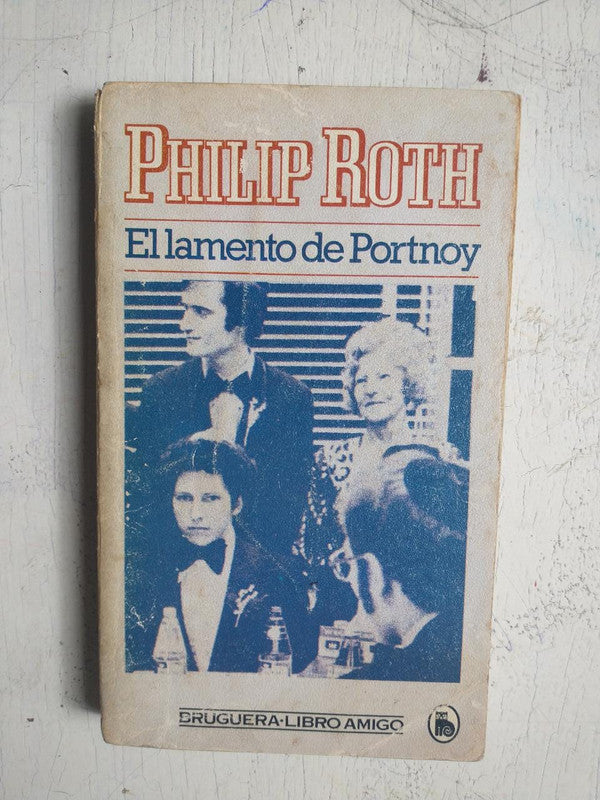 Libro usado en venta: El lamento de Portnoy de Philip Roth; editorial Bruguera impreso en 1982 realizamos envios a todo el mundo.1