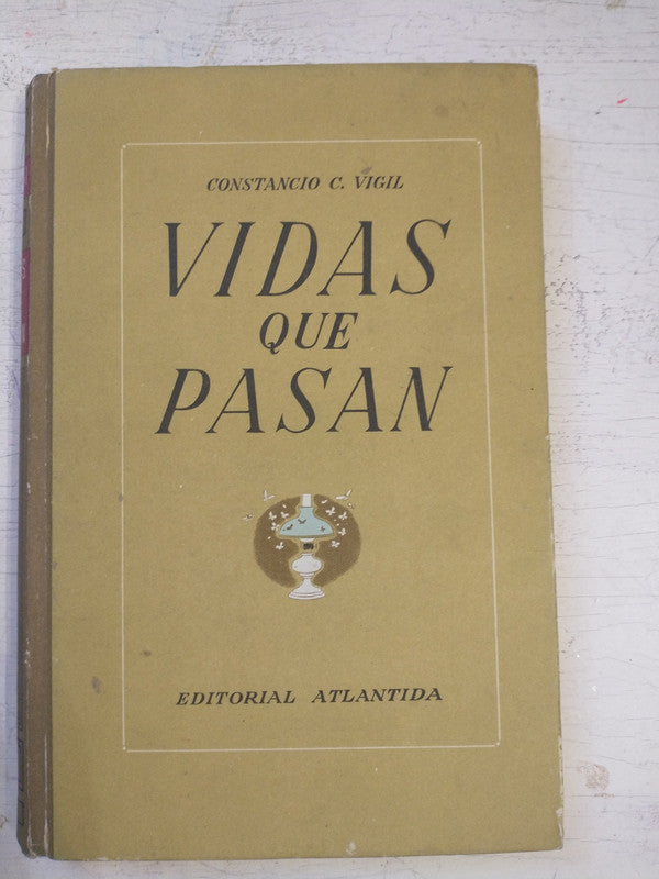 Libro usado en venta: Vidas que pasan de Constancio C. Vigil; editorial Atlantida impreso en 1952 realizamos envios a todo el mundo.1