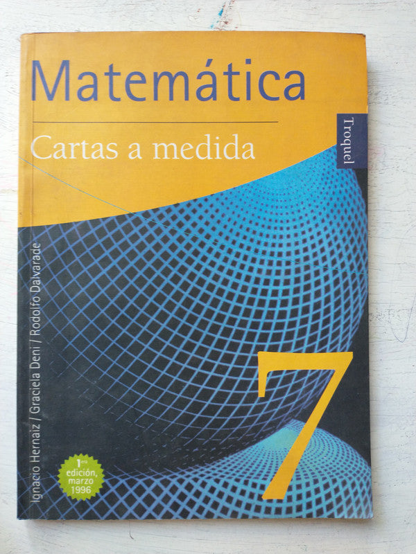 Libro usado en venta: Matematica - Cartas a medida 7; editorial Troquel impreso en 1996 realizamos envios a todo el mundo.1