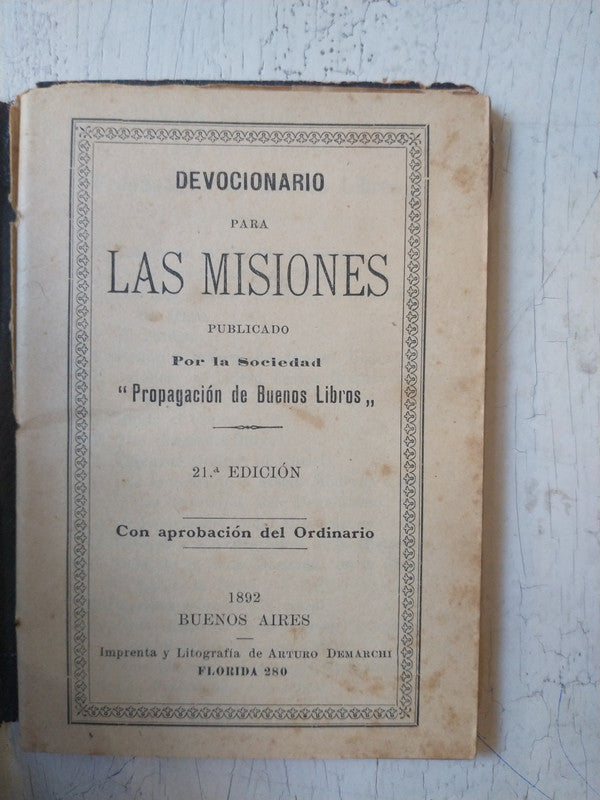 Libro usado en venta: Devocionario para Las Misiones de Sociedad Propagacion de Buenos Aires; editorial Arturo Demarchi impreso en 1892.1