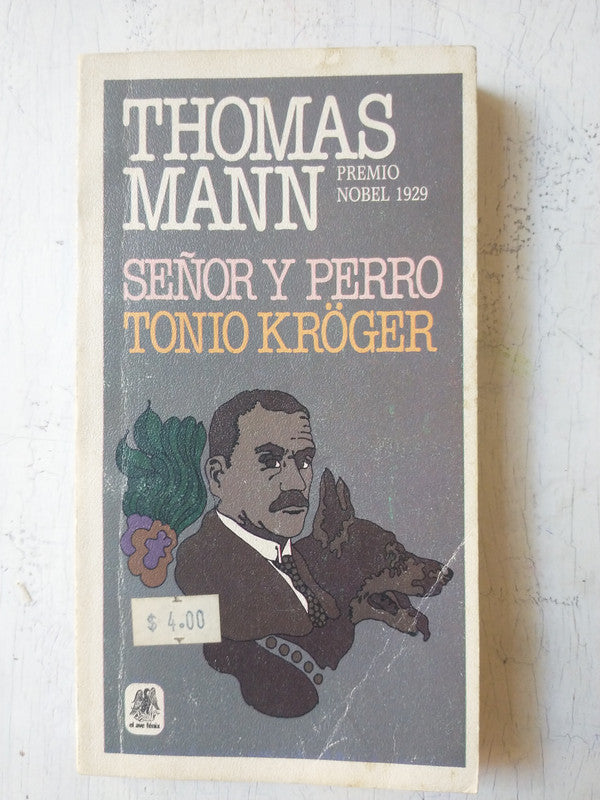 Libro usado en venta: Se?or y perro - Tonio Kroger de Thomas Mann; editorial Plaza & Janes impreso en 1984 realizamos envios a todo el mundo.1