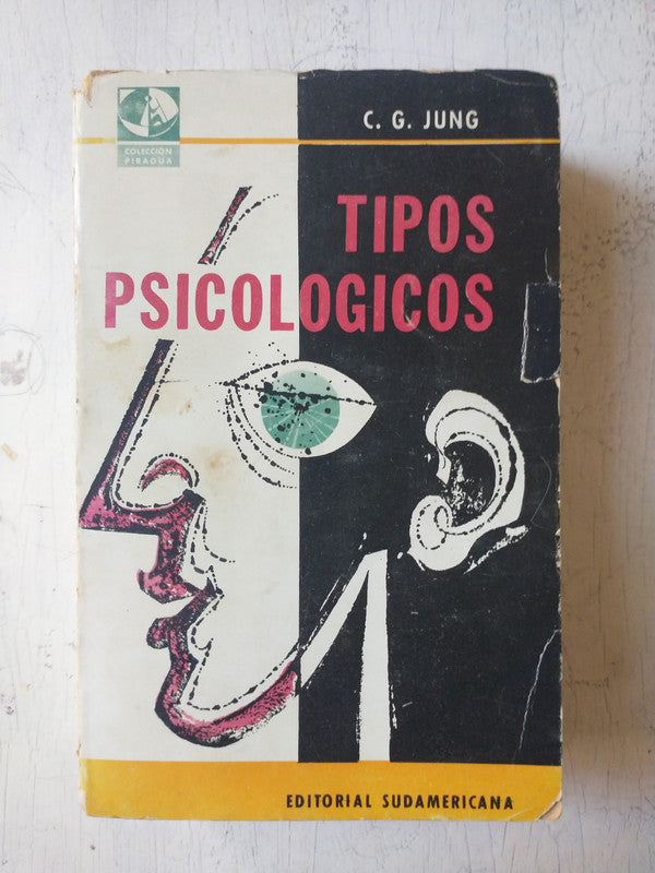 Libro usado en venta: Tipos Psicologicos de Carl Gustav Jung; editorial Sudamericana impreso en 1960 realizamos envios a todo el mundo.1