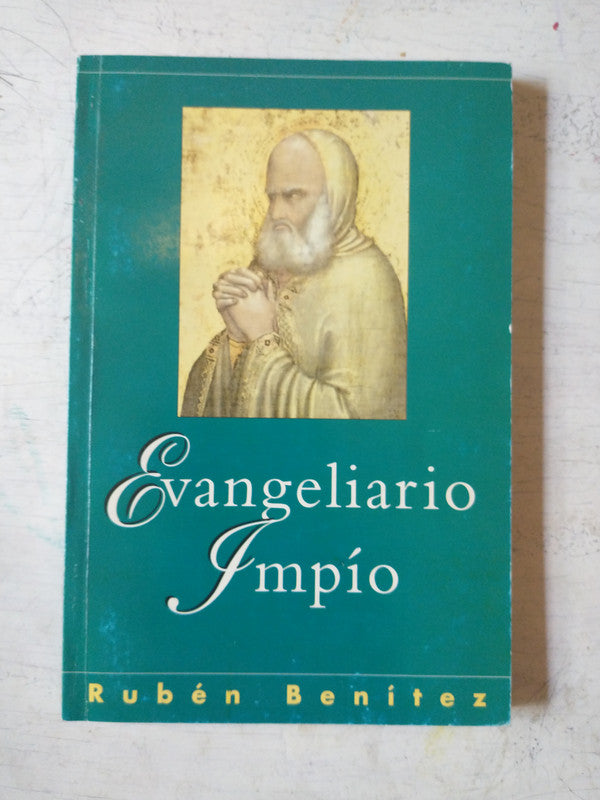 Libro usado en venta: Evangeliario Impio de Ruben Benitez; impreso en 1997 realizamos envios a todo el mundo.1