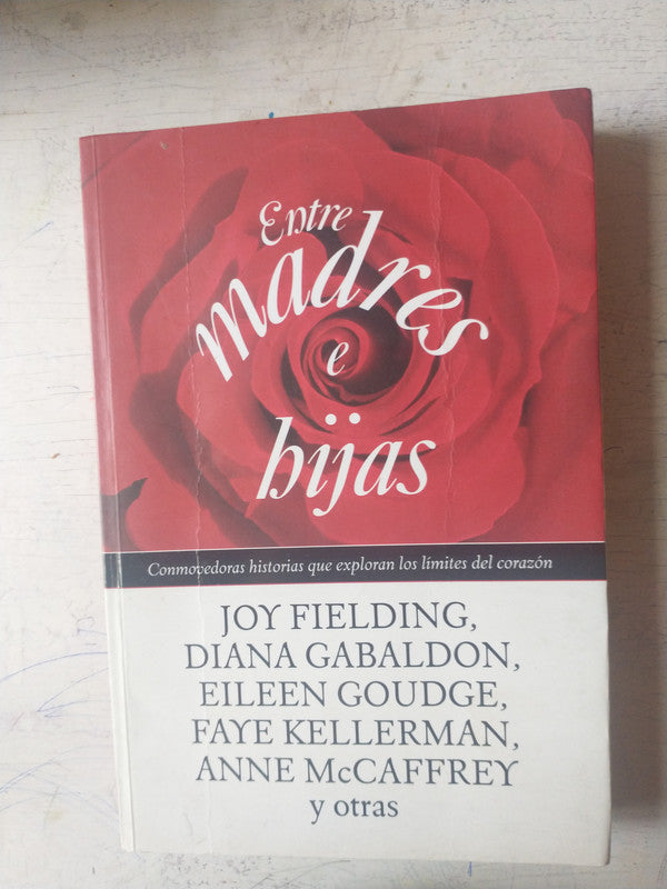 Libro usado en venta: Entre madres e hijas; editorial Javier Vergara impreso en 1999 realizamos envios a todo el mundo.1