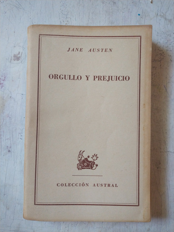 Libro usado en venta: Orgullo y prejuicio de Jane Austen; editorial Espasa - Calpe impreso en 1952 realizamos envios a todo el mundo.1