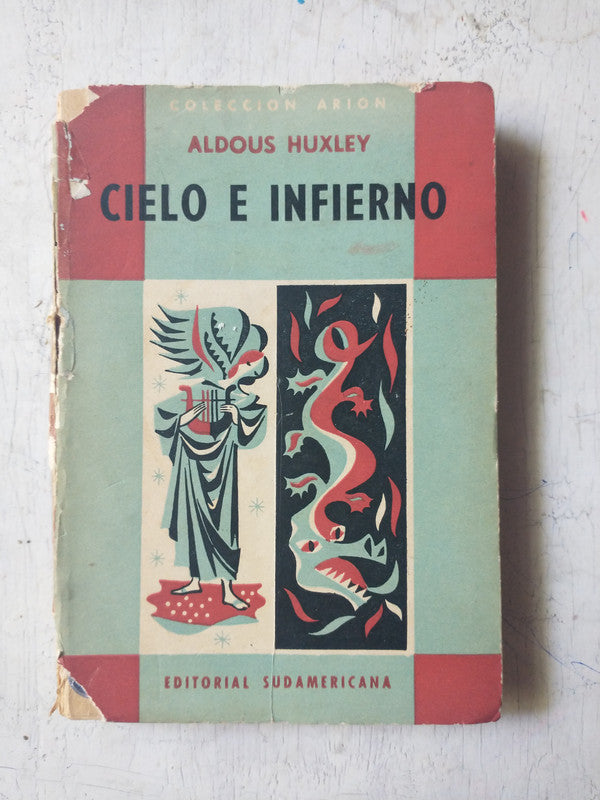 Libro usado en venta: Cielo e infierno de Aldous Huxley; editorial Sudamericana impreso en 1957 realizamos envios a todo el mundo.1