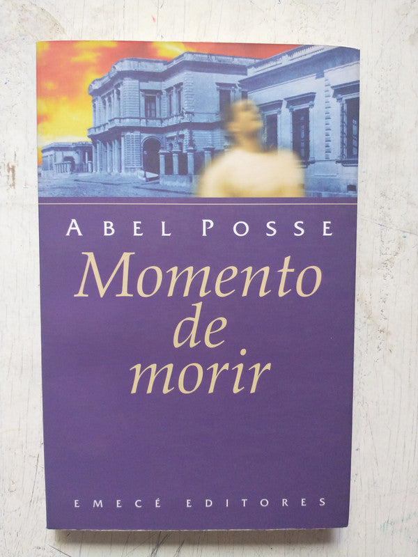 Libro usado en venta: Momento de morir de Abel Posse; editorial Emece impreso en 1997 realizamos envios a todo el mundo.1
