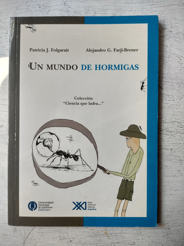 Libro usado en venta: Un mundo de hormigas de Patricia J. Folgarait - Alejandro G. Farji-Brener; editorial Siglo XXI impreso en 2002.1