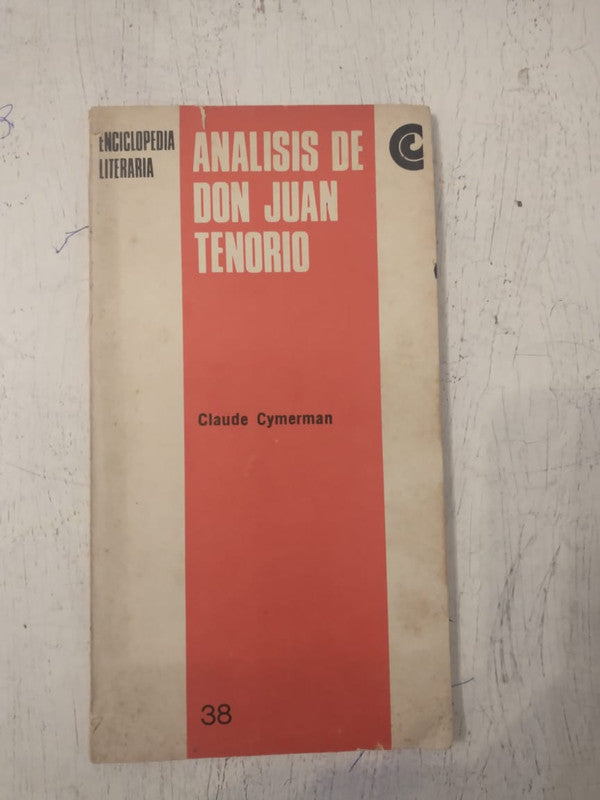 Libro usado en venta: Analisis de Don Juan Tenorio de Claude Cymerman; editorial Centro Editor de America Latina impreso en 1968.1