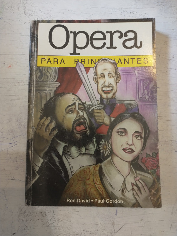 Libro usado en venta: Opera para principiantes de Ron David - Paul Gordon; editorial Errepar impreso en 1996 realizamos envios a todo el mundo.1