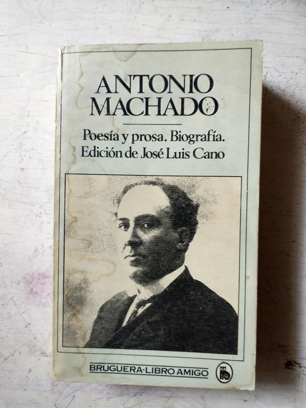 Libro usado en venta: Poesia y prosa - Biografia de Antonio Machado; editorial Bruguera impreso en 1984 realizamos envios a todo el mundo.1