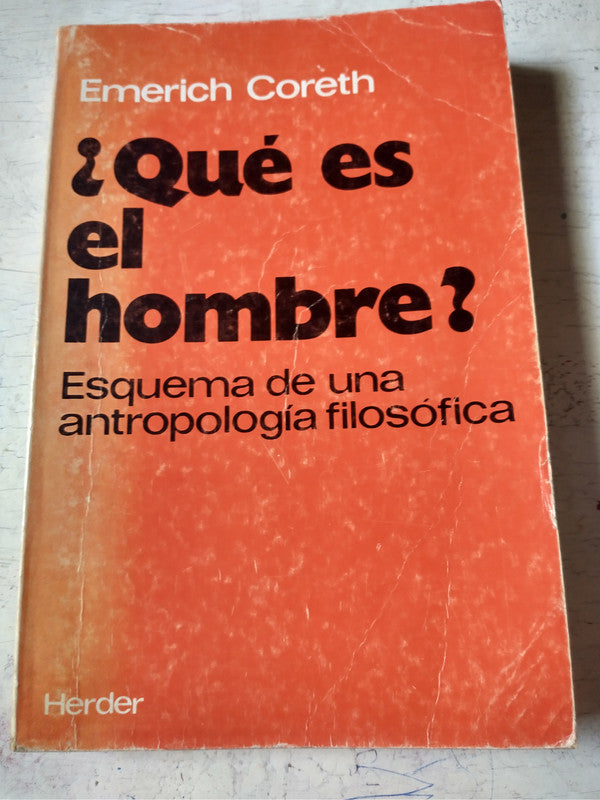 Libro usado en venta: ?Qu? es el hombre? de Emerich Coreth; editorial Herder impreso en 1991 realizamos envios a todo el mundo.1