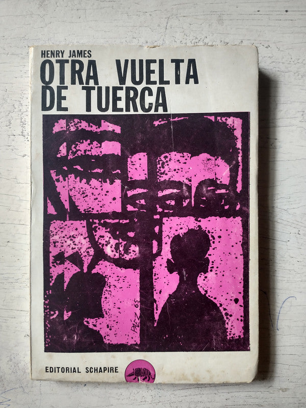 Libro usado en venta: Otra vuelta de tuerca de Henry James; editorial Schapire impreso en 1965 realizamos envios a todo el mundo.1