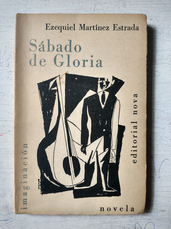 Libro usado en venta: Sabado de gloria de Ezequiel Martinez Estrada; editorial Nova impreso en 1956 realizamos envios a todo el mundo.1