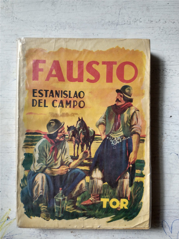 Libro usado en venta: Fausto de Estanislao del Campo; editorial Tor impreso en 1945 realizamos envios a todo el mundo.1