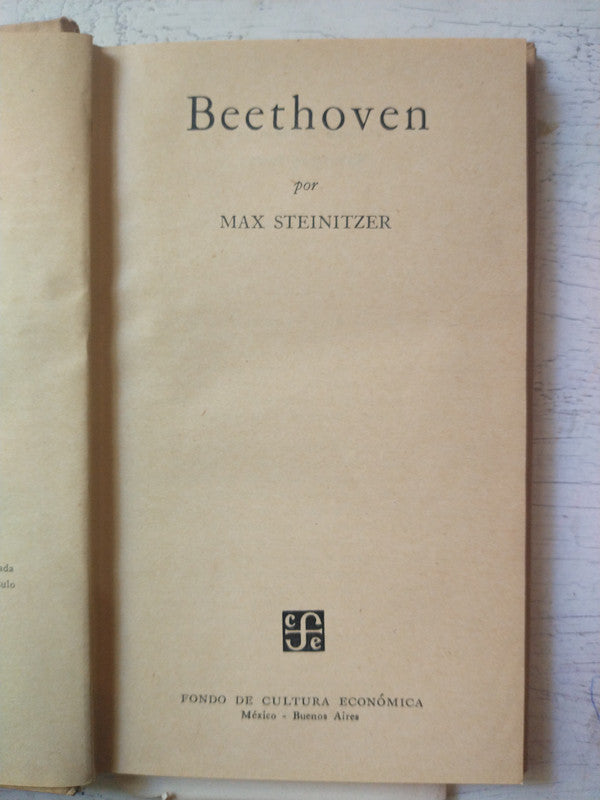 Libro usado en venta: Beethoven de Max Steinitzer; editorial Fondo de Cultura Economica impreso en 1953 realizamos envios a todo el mundo.1