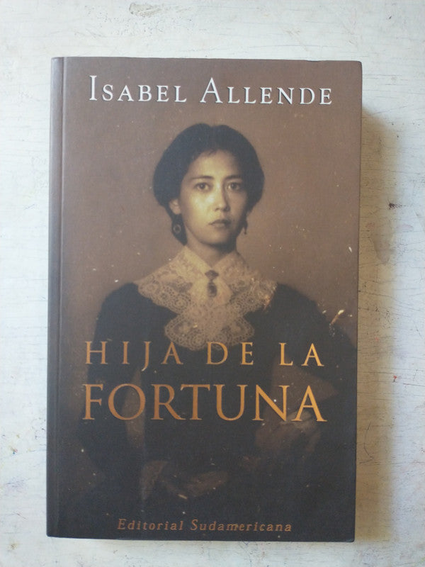 Libro usado en venta: Hija de la fortuna de Isabel Allende; editorial Sudamericana impreso en 1999 realizamos envios a todo el mundo.1