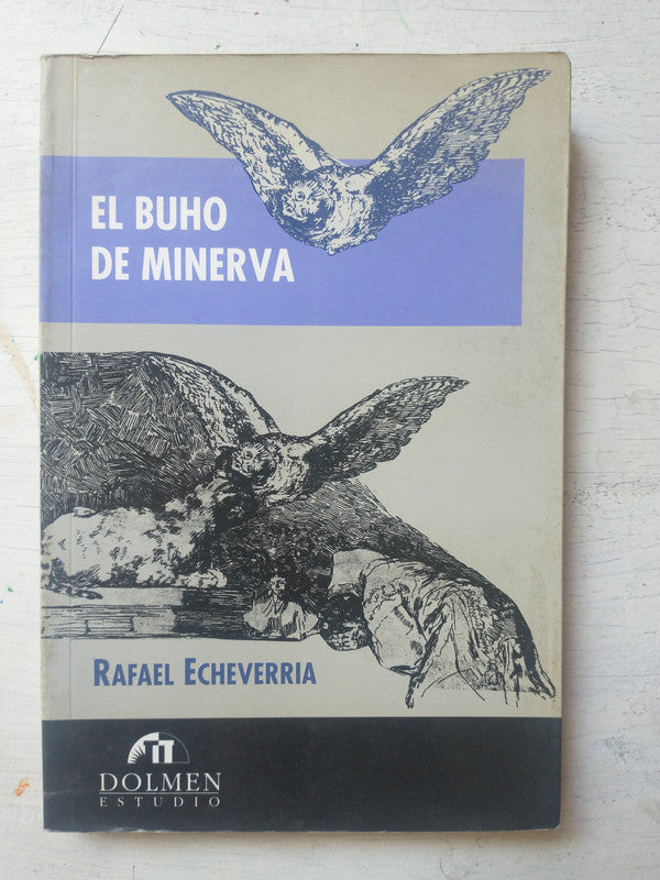 Libro usado en venta: El buho de Minerva de Rafael Echeverria; editorial Dolmen impreso en 1993 realizamos envios a todo el mundo.1