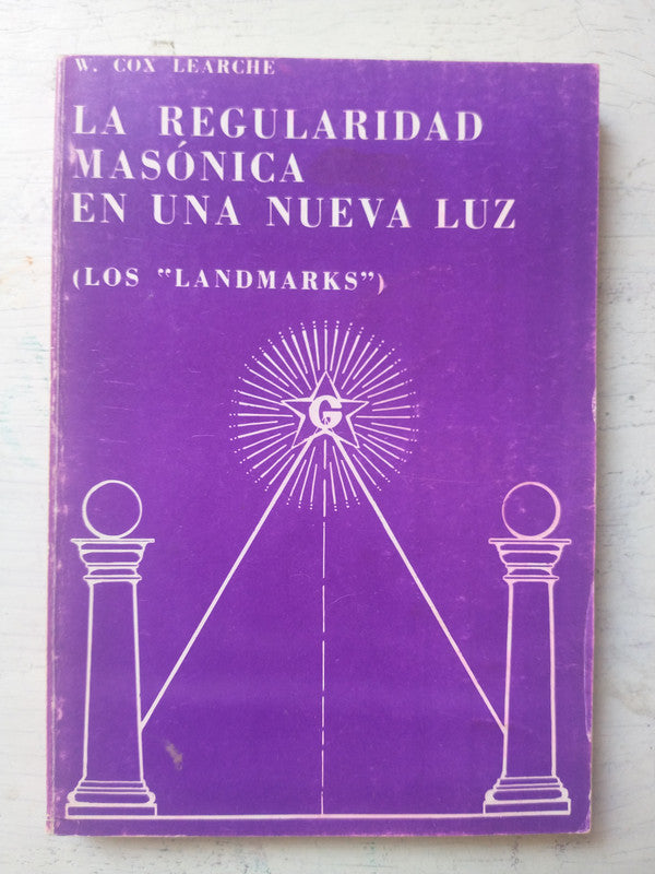 Libro usado en venta: La regulacion masonica en una nueva luz de W. Cox Learche; editorial Unidad impreso en 1978 realizamos envios a todo el mundo.1