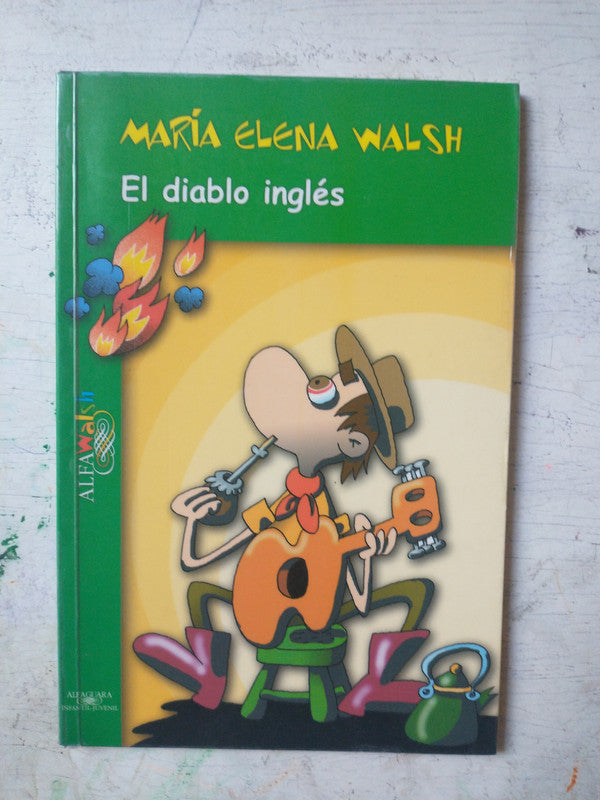 Libro usado en venta: El diablo ingles de Maria Elena Walsh; editorial Alfaguara impreso en 2005 realizamos envios a todo el mundo.1