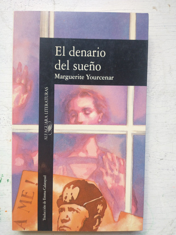 Libro usado en venta: El denario del sue?o de Marguerite Yourcenar; editorial Alfaguara impreso en 1991 realizamos envios a todo el mundo.1