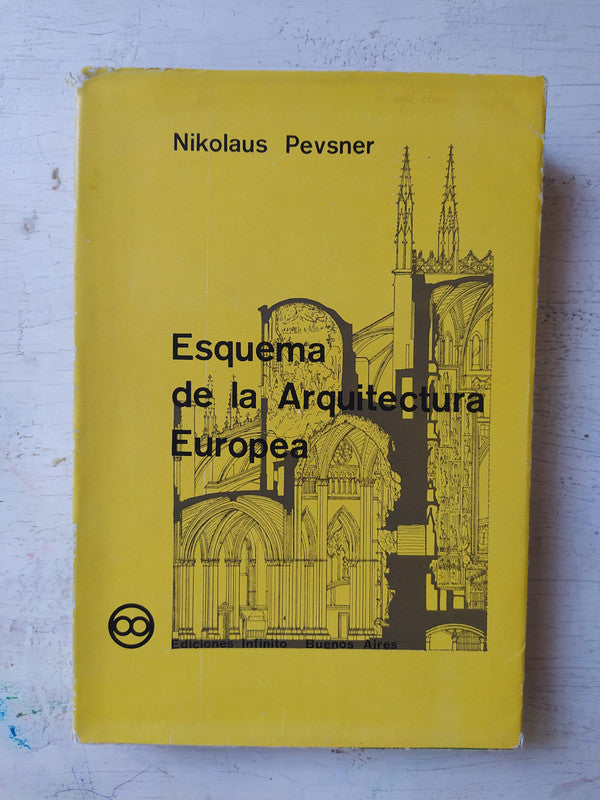 Libro usado en venta: Esquema de la Arquitectura Europea de Nikolaus Pevsner; editorial Infinito impreso en 1957 realizamos envios a todo el mundo.1
