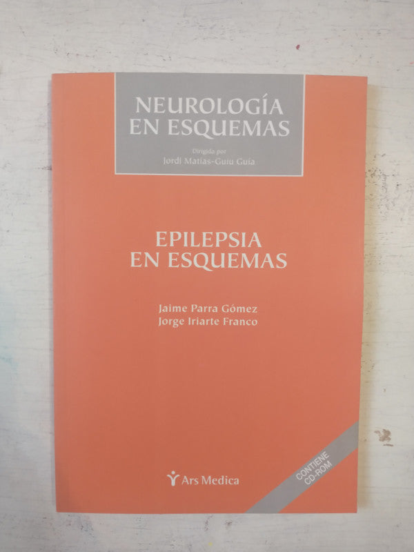 Libro usado en venta: Epilepsia en esquemas - Contiene CD-ROM de Jaime Parra Gomez - Jorge Iriarte Franco; editorial Ars Medica impreso en 2007.1