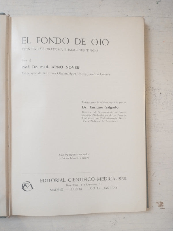 Libro usado en venta: El fondo de ojo de Prof. Arno Nover; editorial Cientifico - Medica impreso en 1968 realizamos envios a todo el mundo.1