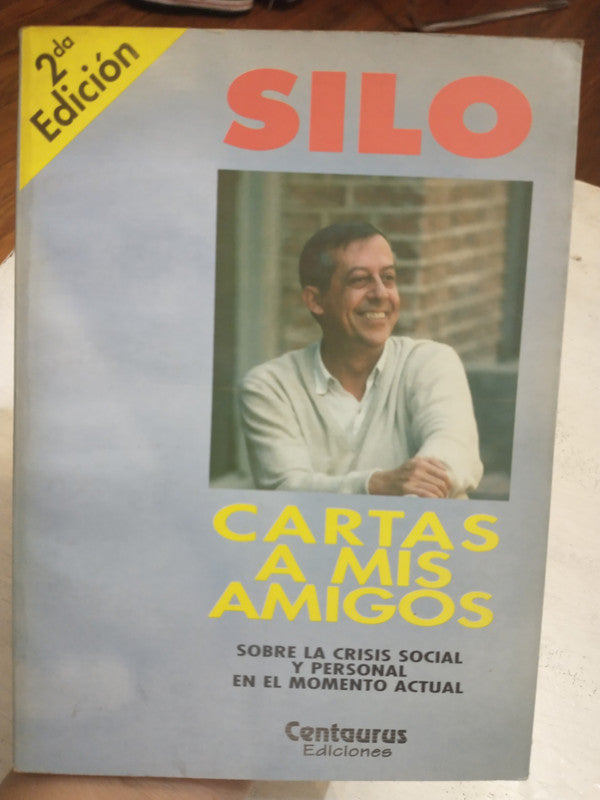 Libro usado en venta: Cartas a mis amigos de Silo; editorial Centaurus impreso en 1994 realizamos envios a todo el mundo.1