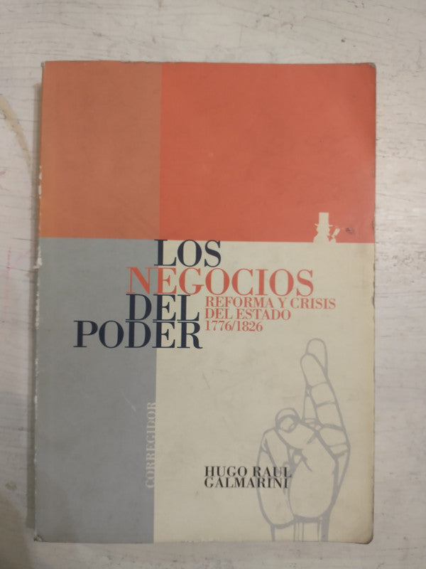 Libro usado en venta: Los negocios del poder de Hugo Raul Galmarini; editorial Corregidor impreso en 2000 realizamos envios a todo el mundo.1