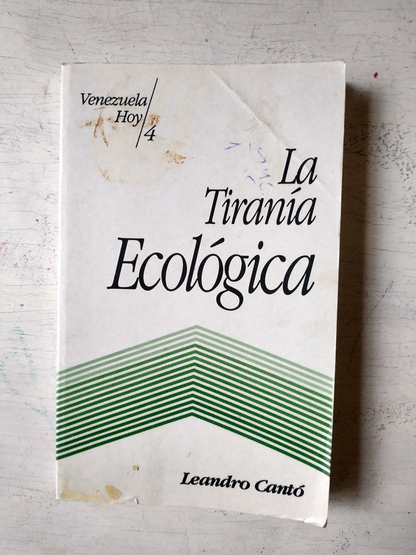 Libro usado en venta: La tirania ecologica de Leandro Canto; editorial CEDICE impreso en 1992 realizamos envios a todo el mundo.1