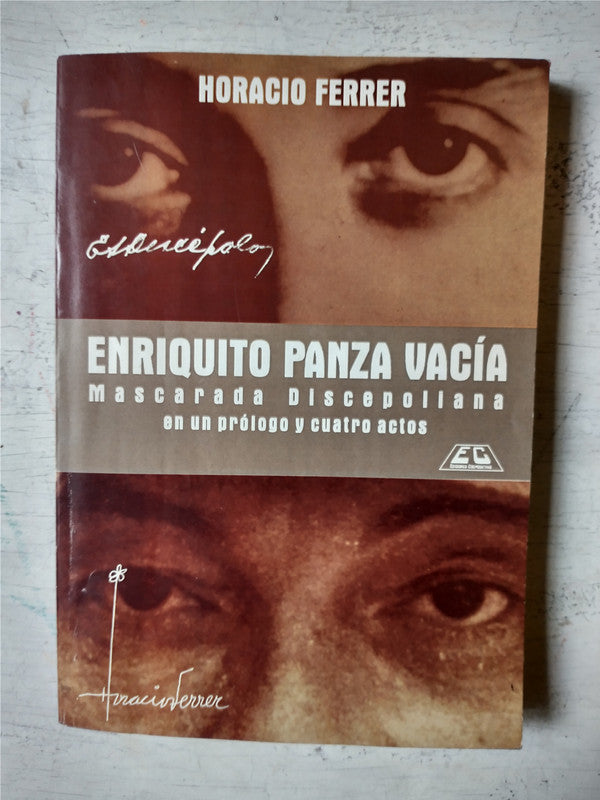 Libro usado en venta: Enriquito Panza Vacia de Horacio Ferrer; editorial Ediciones Cooperativas impreso en 2003 realizamos envios a todo el mundo.1