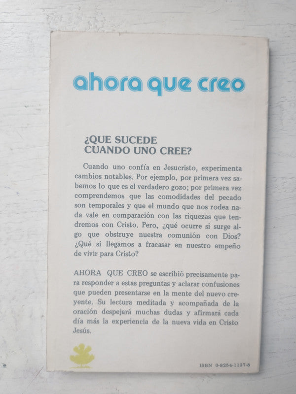 Libro usado en venta: Ahora que creo de Roberto Cook; editorial Portavoz Evangelico impreso en 1987 realizamos envios a todo el mundo.3
