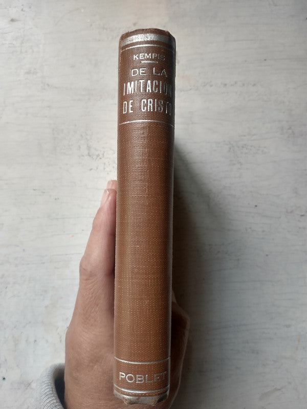 Libro usado en venta: De la imitacion de Cristo y menosprecio del mundo de Tomas De Kempis; editorial Poblet impreso en 1951 envios a todo el mundo.3