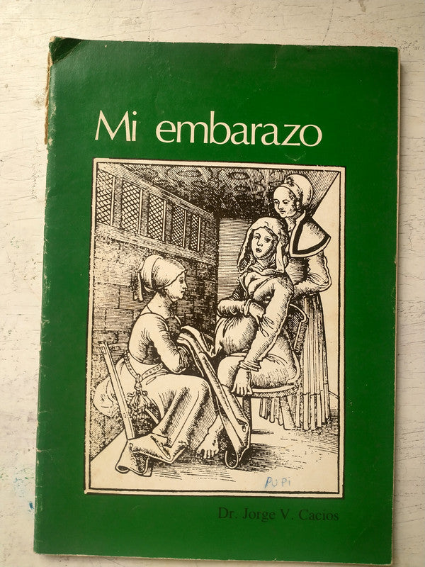Libro usado en venta: Mi embarazo de Jorge V. Cacios; impreso en 1982 realizamos envios a todo el mundo.1