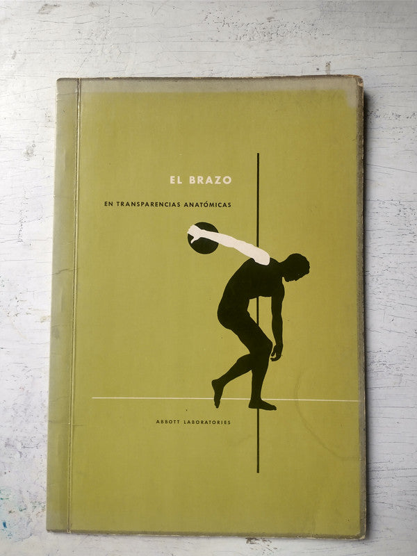 Libro usado en venta: El brazo en transparencias anatomicas; editorial Abbott Laboratories realizamos envios a todo el mundo.1