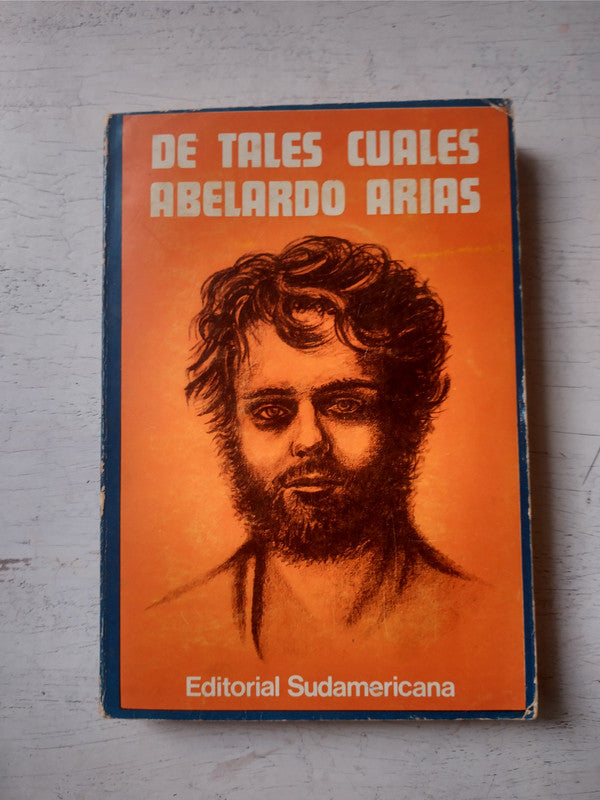 Libro usado en venta: De tales cuales de Abelardo Arias; editorial Sudamericana impreso en 1973 realizamos envios a todo el mundo.1