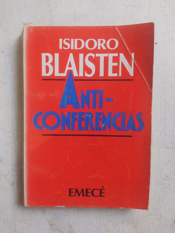 Libro usado en venta: Anticonferencias de Isidoro Blaisten; editorial Emece impreso en 1983 realizamos envios a todo el mundo.1