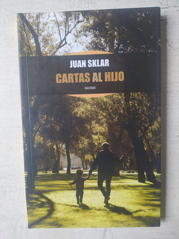 Libro usado en venta: Cartas al hijo de Juan Sklar; editorial Galerna impreso en 2021 realizamos envios a todo el mundo.1