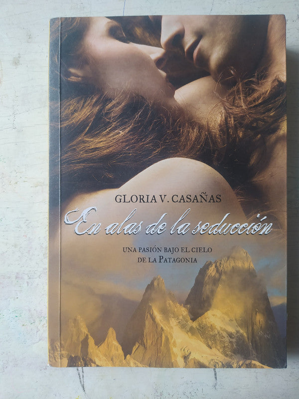 Libro usado en venta: En alas de la seduccion de Gloria V. Casañas; editorial Plaza & Janes impreso en 2012 realizamos envios a todo el mundo.1