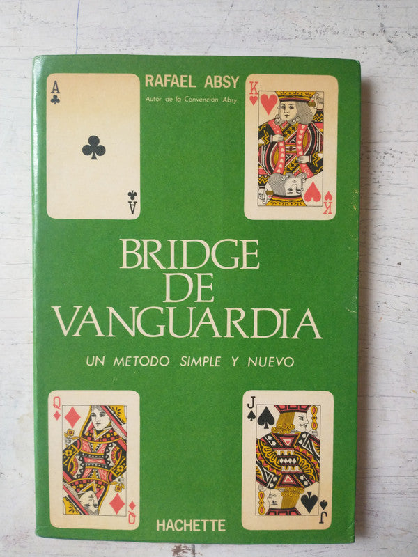 Libro usado en venta: Bridge de vanguardia de Rafael Absy; editorial Hachette impreso en 1980 realizamos envios a todo el mundo.1