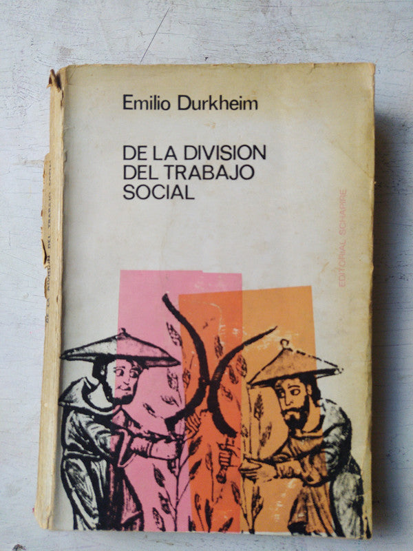 Libro usado en venta: De la division del trabajo social de Emilio Durkheim; editorial Schapire impreso en 1967 realizamos envios a todo el mundo.1