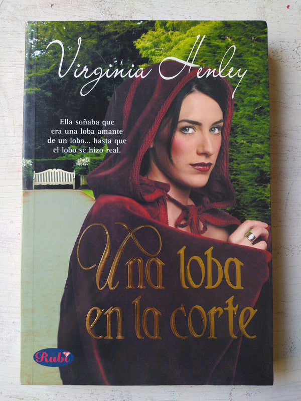 Libro usado en venta: Una loba en la corte de Virginia Henley; editorial El Ateneo impreso en 2008 realizamos envios a todo el mundo.1