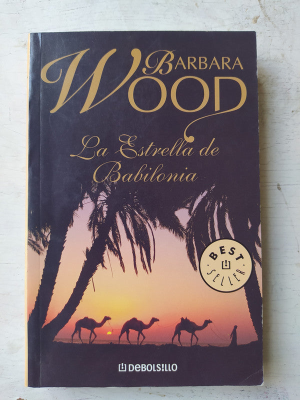 Libro usado en venta: La estrella de Babilonia de Barbara Wood; editorial DeBolsillo impreso en 2008 realizamos envios a todo el mundo.1