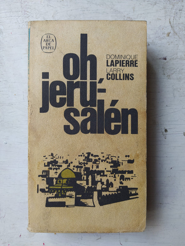 Libro usado en venta: O Jerusalem! de Larry Collins - Dominique Lapierre; editorial Plaza & Janes impreso en 1973 realizamos envios a todo el mundo.1