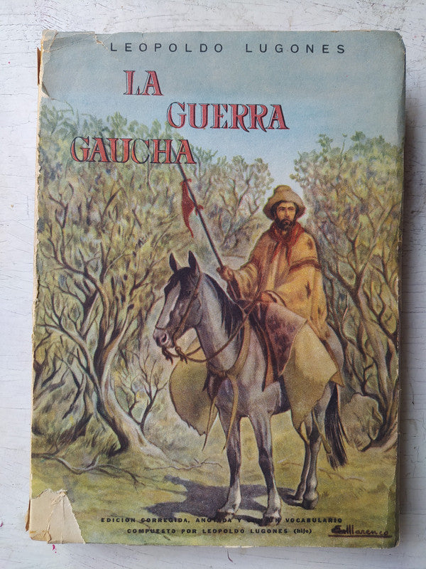 Libro usado en venta: La guerra gaucha de Leopoldo Lugones; editorial Centurion impreso en 1962 realizamos envios a todo el mundo.1
