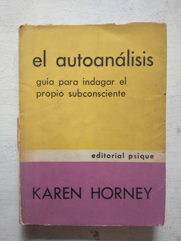 Libro usado en venta: El autoanalisis de Karen Horney; editorial Psique impreso en 1972 realizamos envios a todo el mundo.1