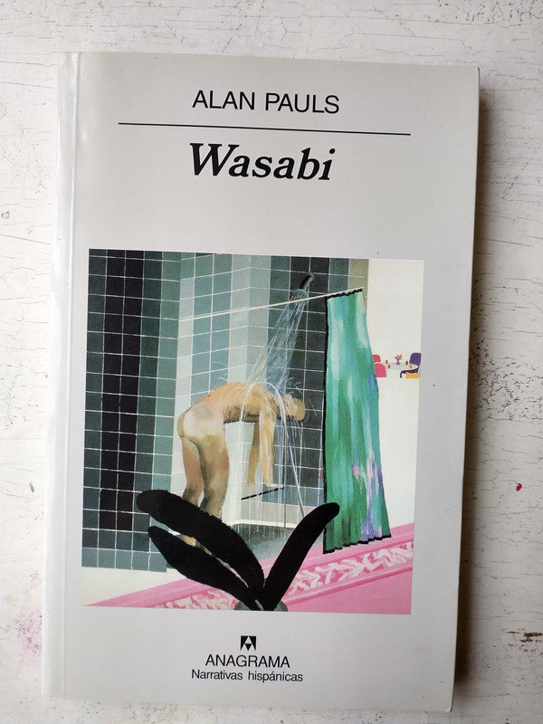 Libro usado en venta: Wasabi de Alan Pauls; editorial Anagrama impreso en 2012 realizamos envios a todo el mundo.1